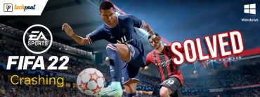 How To Fix FIFA 22 Crashing On Windows PC SOLVED TechPout