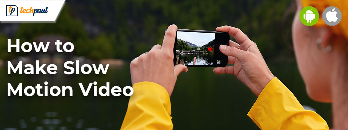 How To Make Slow Motion Video On Android & iPhone