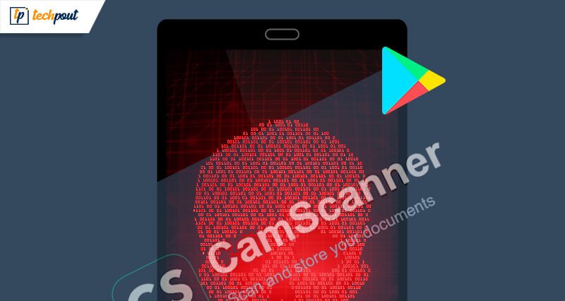 CamScanner Removed from Play Store