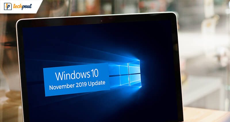 Know About Windows 10 November 2019 Update