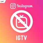 Instagram Removes IGTV Icon From its App