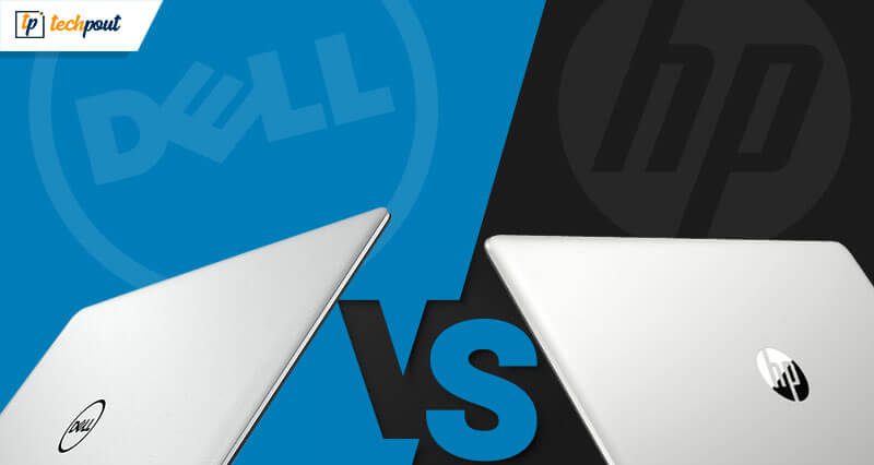 Dell vs HP: Which Laptop Brand is Better