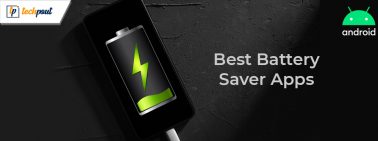 11 Best Battery Saver Apps For Android Smartphones In 2024
