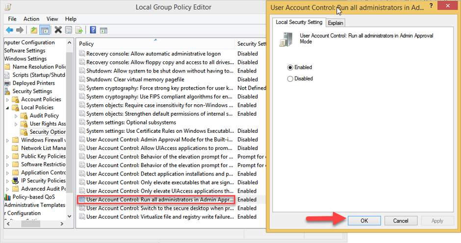 User Account Control: Run all Administrators in Admin Approval Mode