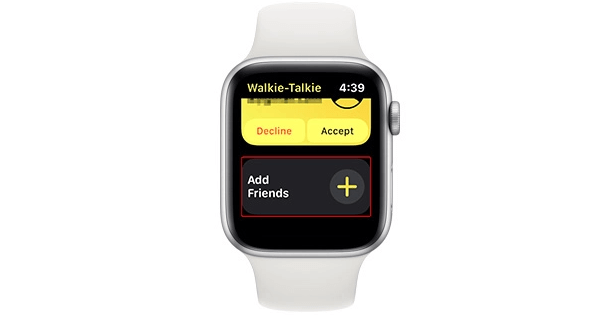 Tap the Plus Icon Next to ‘Add Friends’ to Use Walkie-Talkie on Apple Watch