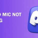 How to Fix Discord Mic Not Working in WIndows 10, 11