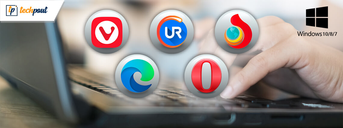 10 Best Lightweight Browser for Windows 10/8/7 PC | TechPout