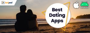 11 Best Dating Apps For Android And IOS In 2024