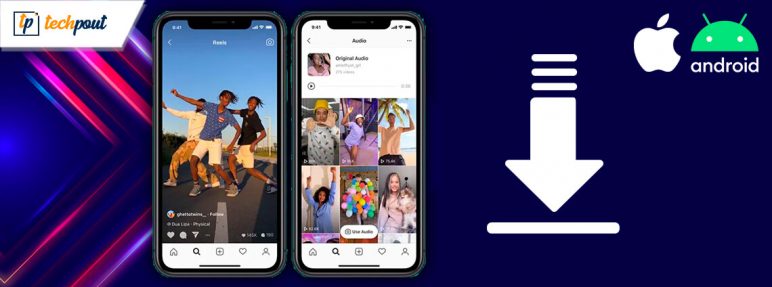 How To Download Instagram Reels On Android And iPhone (2020)