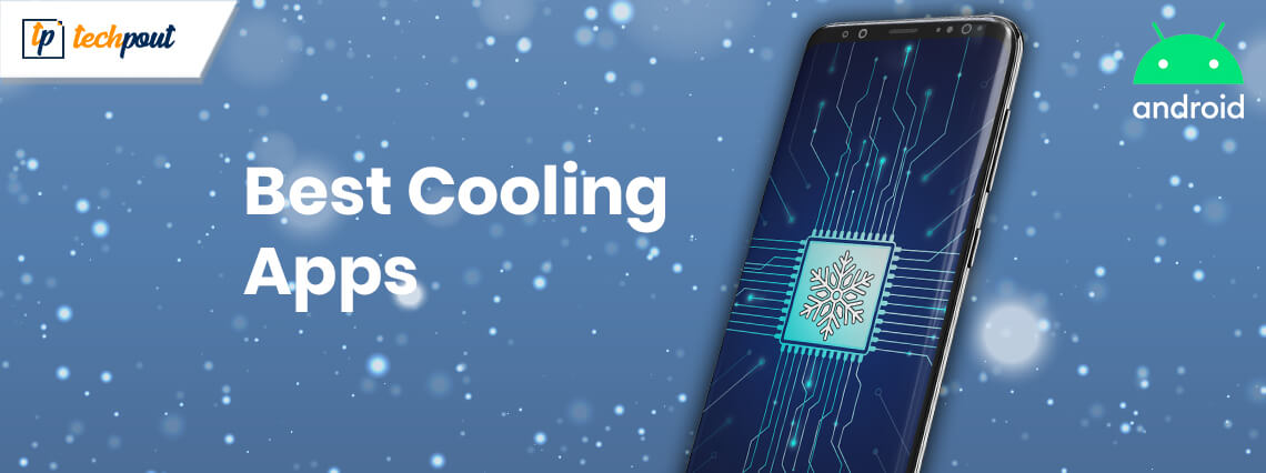 12 Best Cooling Apps For Android: Mobile Cooling Apps In 2024