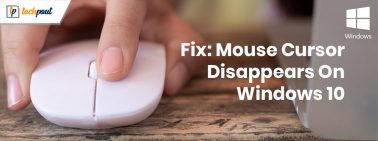 Fix: Mouse Cursor Disappears On Windows 10 [Solved]