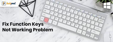 Fixed: Function (Fn) Keys Not Working On Windows 10