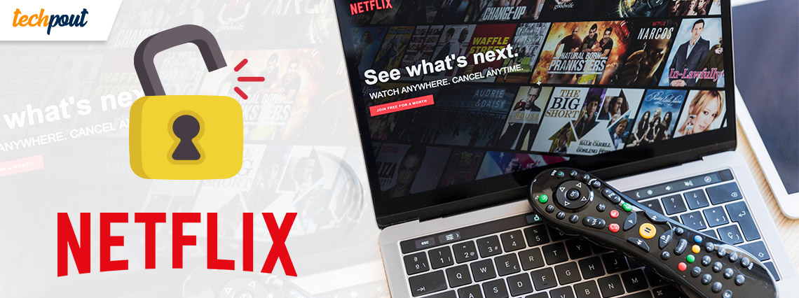 What’s the Cheapest Way to Unblock Netflix