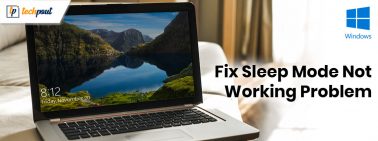 Fixed: Sleep Mode Not Working On Windows 10 [Solved]