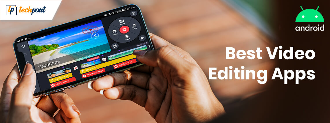 9 Best Video Editing Apps for Android in 2021
