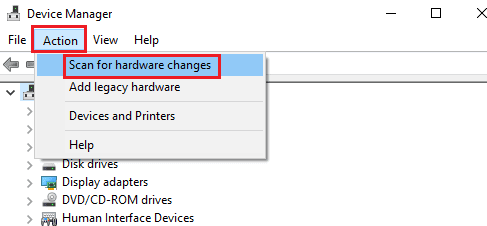Choose Scan For Hardware Changes Option From Drop Down Menu