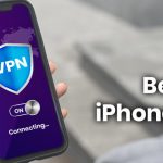 Best VPN for iPhone and iPad in 2024 | Best iOS VPN Apps