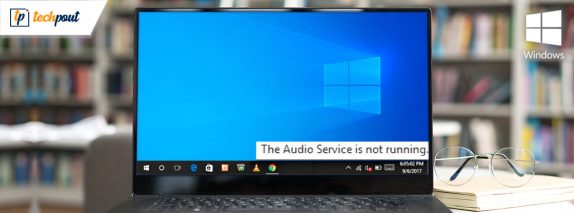 The Audio Service Is Not Running On Windows 10 Solved   The Audio Service Is Not Running On Windows 10 Solved 574x213 