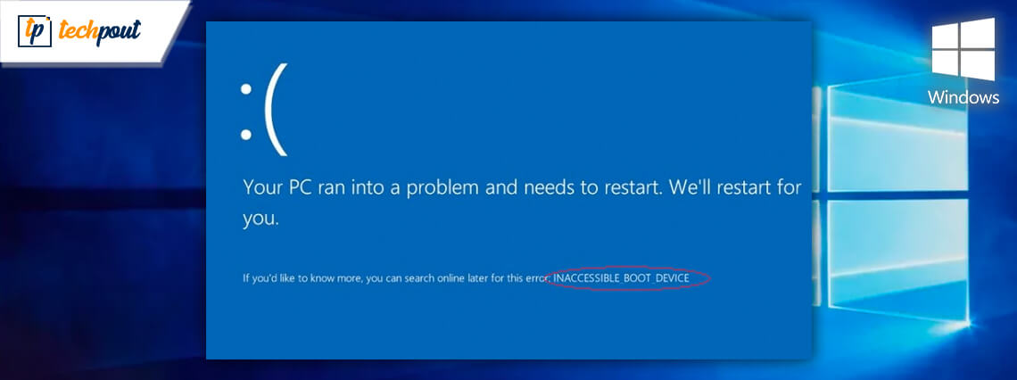[Solved] Inaccessible Boot Device Error On Windows 10