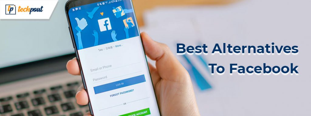 Top 11 Best Alternatives To Facebook You Can Use In 2024