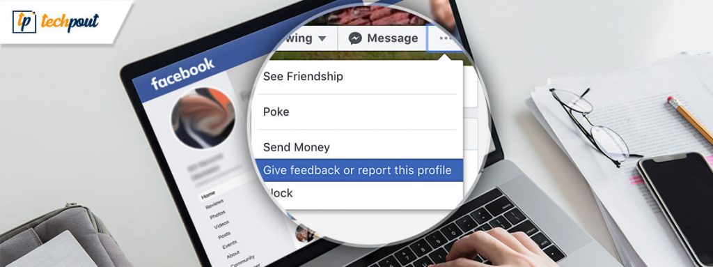 How To Report Someone On Facebook Profiles Pages Comments More 