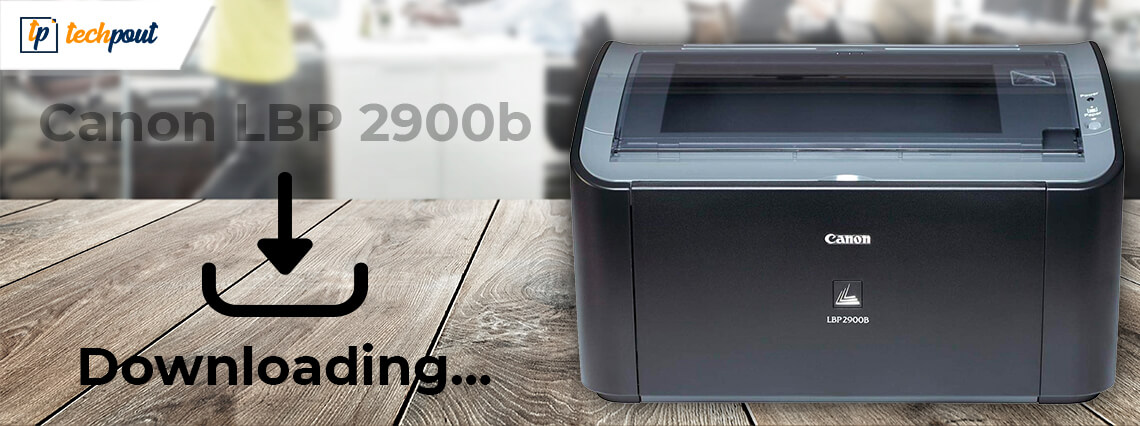 canon lbp2900b driver download for windows 7 64 bit