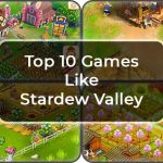 Top 10 Games Like Stardew Valley | Similar Games to Stardew Valley