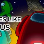 15 Best Games Like Among Us to Play with Friends in 2024