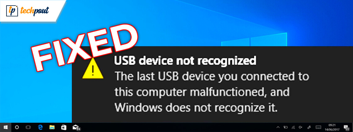 to Fix USB Device Not Recognized Error in Windows 10/8/7