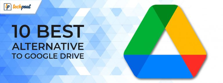 10 Best Alternatives To Google Drive In 2024