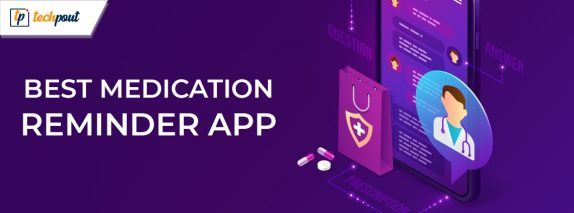 11 Best Medication Reminder Apps For Android & IPhone In 2024