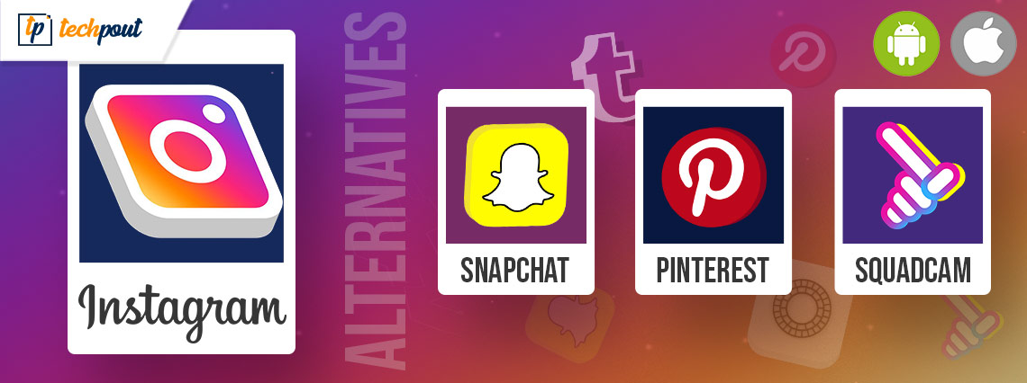 Best Instagram Alternatives For Android and iOS