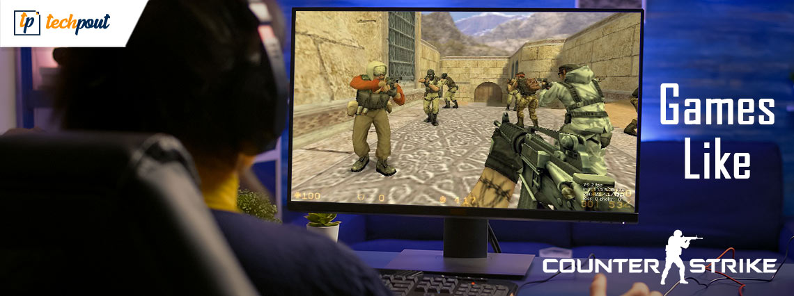 10 Best Games Like Counter-Strike for PC in 2021