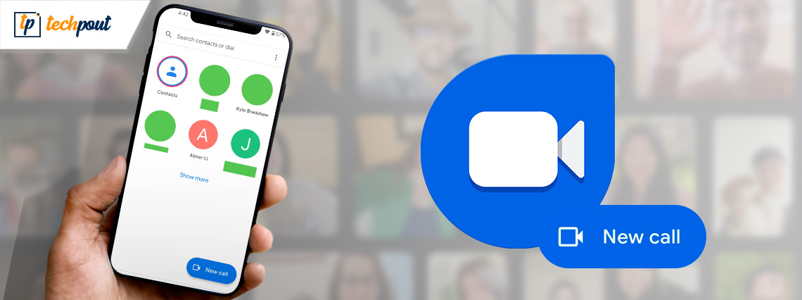 Google Duo Redesigned, Gets “New Call” Button in Place of Old Buttons