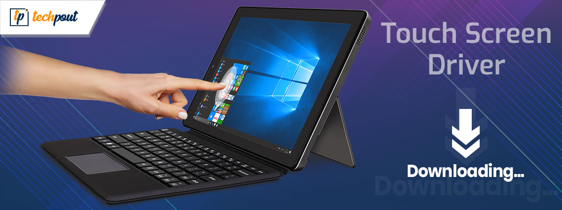 Windows 10 Touch Screen Driver Download, Install & Update