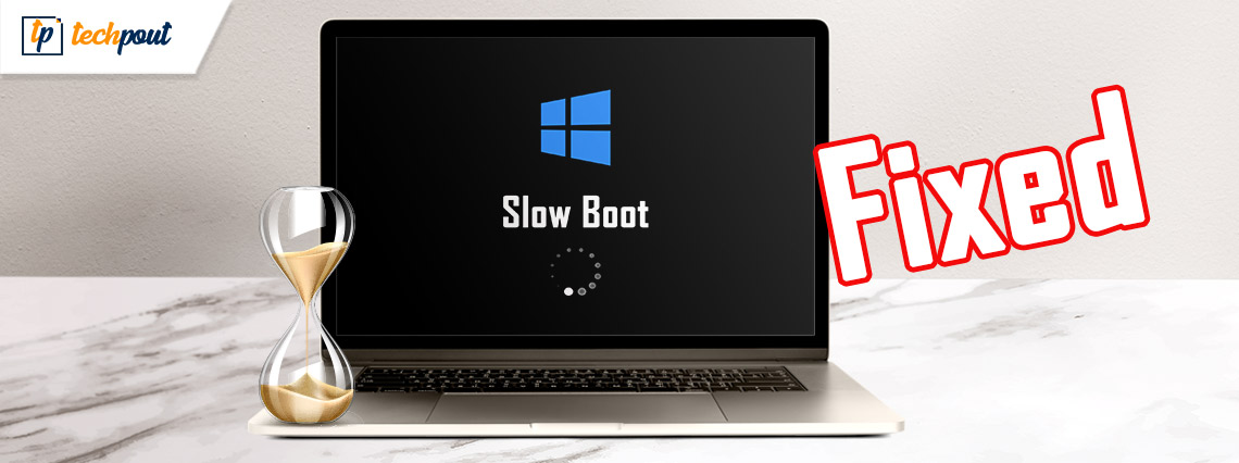 FIXED: Windows 10 Slow Boot [2021 Complete Guide] | TechPout