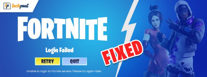 Can t Login To Fortnite Here Is How To Fix Quickly And Easily TechPout