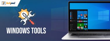 Lesser Known Windows Tools That You Might Need