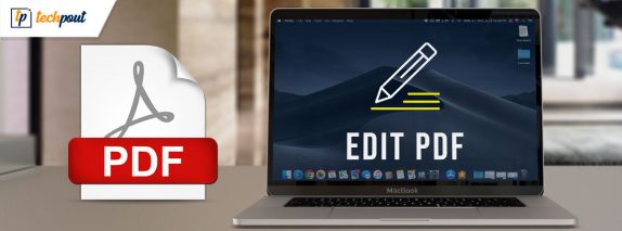 How To Edit A PDF On Mac (Complete Guide) | Techpout