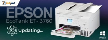 Epson EcoTank ET–3760 Driver Download, Install, and Update for Windows PC