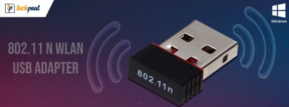 802.11 n WLAN USB Adapter Driver Download on Windows PC