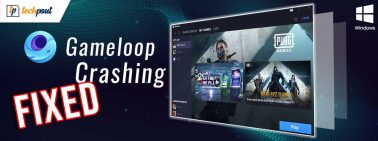 How to Fix Gameloop Crashing on Windows 10