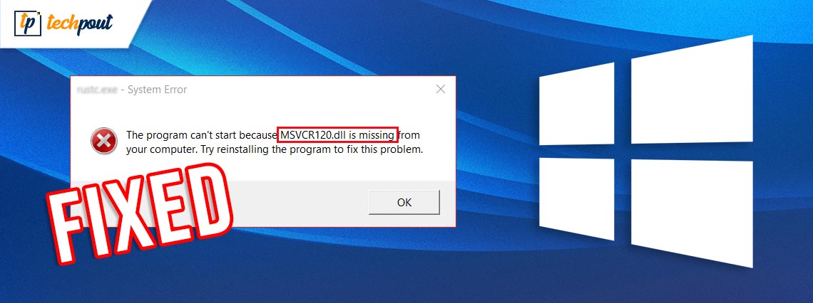 how to fix msvcr120 dll missing error windows 10