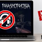 Phasmophobia Voice Chat Not Working on Windows PC {FIXED}