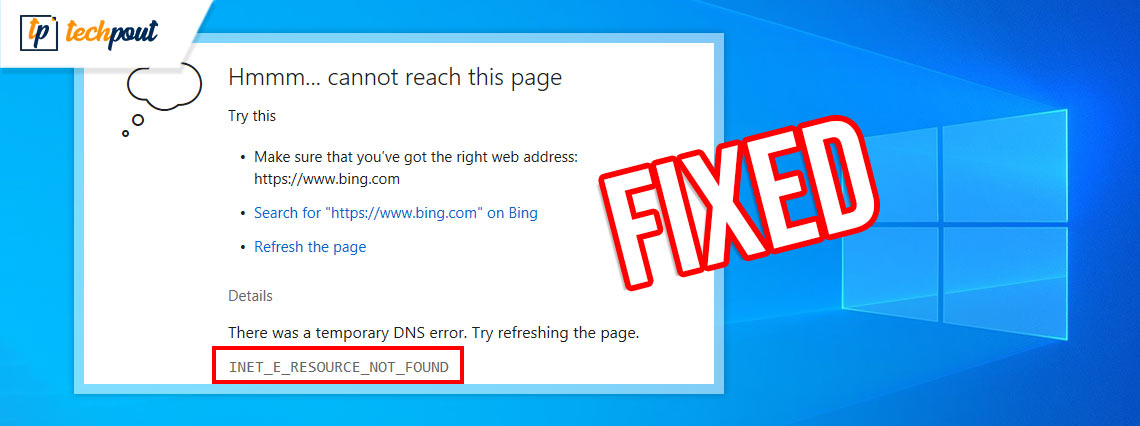 How To Fix Inet E Resource Not Found In Windows 10 Techpout