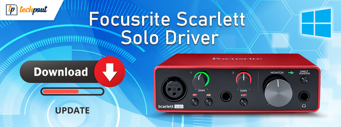 Focusrite Scarlett Solo Driver Download & Update For Windows