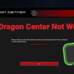 How to Fix MSI Dragon Center Not Working on Windows PC
