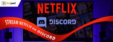 Complete Guide on How to stream Netflix on Discord