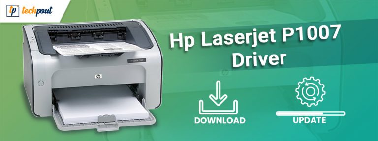 HP LaserJet P1007 Driver Download And Update For Free TechPout   Hp Laserjet P1007 Driver Download And Update For Free 768x287 