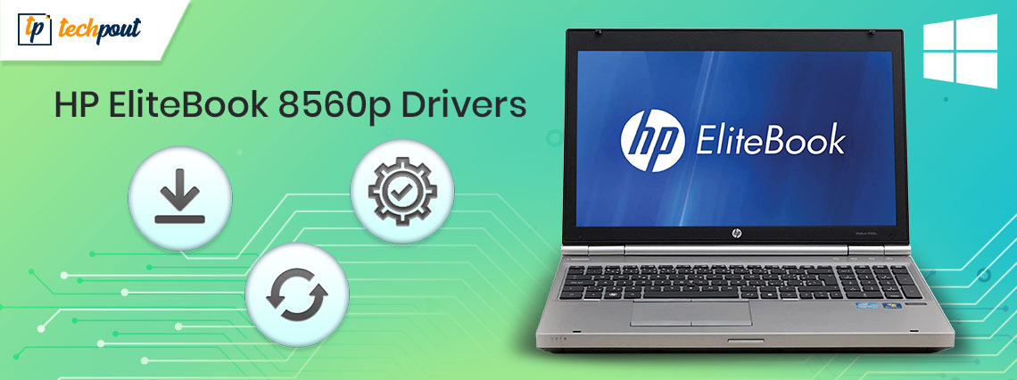 Download, Install and Update HP EliteBook 8560p Drivers on Windows 10, 8, 7